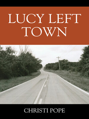 cover image of Lucy Left Town